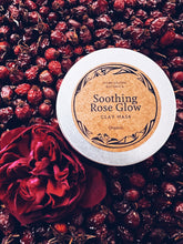 Load image into Gallery viewer, Rose Glow ~ Nourish & Soothe Clay Mask Homegrown Botanica