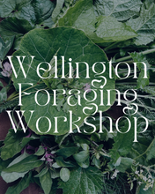 Load image into Gallery viewer, Wellington Foraging Workshops Homegrown Botanica